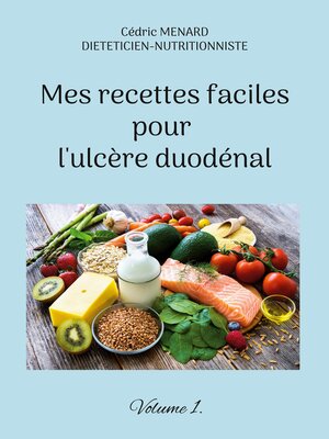 cover image of Mes recettes faciles pour l'ulcère duodénal.